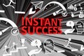 INSTANT SUCCESS concept blurred background Royalty Free Stock Photo