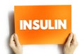 Insulin is a peptide hormone produced by beta cells of the pancreatic islets encoded in humans by the INS gene, text concept on