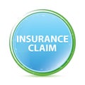 Insurance Claim natural aqua cyan blue round button
