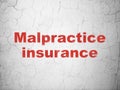 Insurance concept: Malpractice Insurance on wall background