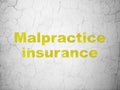 Insurance concept: Malpractice Insurance on wall background