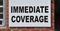 Insurance Immediate Coverage Sign