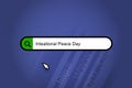 Inteational Peace Day - search engine, search bar with blue background