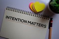 Intention matters write on a book isolated on office desk Royalty Free Stock Photo