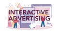 Interactive advertising typographic header. Artist creating modern advert.