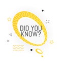 Interesting facts bubble symbol. Banner or sicker with phrase did you know. Social media faq banner with speech bubble