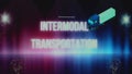 Intermodal Transportation inscription on bright background with truck illustration. Graphic presentation. Transportation