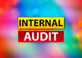 Internal Audit Abstract Colorful Background Bokeh Design Illustration