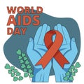 International AIDS Day. Illustration with hands holding red ribbon symbol.