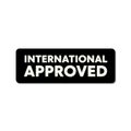International approved stamp graphic for global recognition and certification Royalty Free Stock Photo