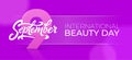 International beauty day horizontal banner with 9 september typography. Beautiful vector illustration for greeting card