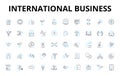 International business linear icons set. Globalization, Exporting, Importing, Multinational, Outsourcing, Trade, Cross