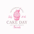 International Cake Day Celebration Confectionary Abstract Sign, Symbol or Label Template. Hand Drawn Sweet Peace with