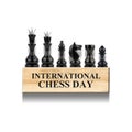 International Chess Day. Words on a wooden block. Chessmen. Isolated on white background. Design element. Sport Royalty Free Stock Photo