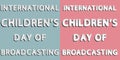 International Children`s Day of Broadcasting