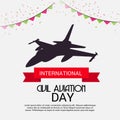 International Civil Aviation Day.