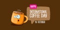 International coffee day horzontal banner with cute orange coffee cup character and greeting text isolated on orange