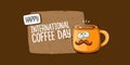 International coffee day horzontal banner with cute orange coffee cup character and greeting text isolated on orange