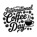 October 1st - Celebrate International Coffee Day with a Unique T-Shirt Design Royalty Free Stock Photo