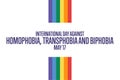 International Day Against Homophobia, Transphobia and Biphobia. May 17. Holiday concept. Template for background, banner Royalty Free Stock Photo