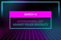 International Day Against Police Brutality background Royalty Free Stock Photo