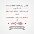 International Day Against Sexual Exploitation And Human Trafficking Of Women. Vector illustration, flat design