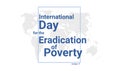 International Day for the Eradication of Poverty holiday card. October 17 graphic poster