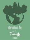 International day of Forest, March 21. Holiday concept, go green campaign. Vector illustration of Earth and trees for