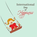 International Day of Happiness vector illustration. Laughing girl riding on a swing. You can insert your own text