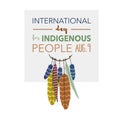 International day for indigenous people, August 9th Royalty Free Stock Photo