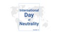 International Day of Neutrality holiday card. December 12 graphic poster