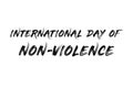 International day of non-violence text with white background for non-violence day.