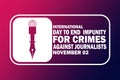 International day to end Impunity for Crimes Against Journalists Vector illustration