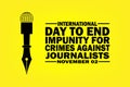International day to end Impunity for Crimes Against Journalists Vector Illustration