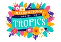 International Day of the Tropics Vector Illustration on 29 June with Animal, Grass and Flower Plants to Preserve Tropic in Nature