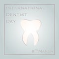 International Dentist Day