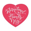 International Friends Day hand lettering with heart Royalty Free Stock Photo