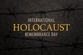 International Holocaust Remembrance Day. Barbed wire on a black background.