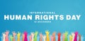 International human rights day background 10 December illustration with colorful hands. for poster, flyer, banner Royalty Free Stock Photo