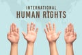 International Human Rights Day concept, raise hand up Royalty Free Stock Photo