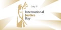 International Justice Day. Vector banner, poster, card for social networks and online media. The text of International Justice Day