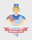 International midwife day. May 5 Royalty Free Stock Photo