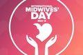 International Midwives Day. May 5. Holiday concept. Template for background, banner, card, poster with text inscription Royalty Free Stock Photo