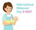 International Midwives Day.Midwives with newborn