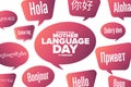International Mother Language Day. February 21. Inscription Hello in different languages. Template for background