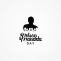 International Nelson Mandela Day Vector Design Illustration For Celebrate Moment