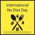 International No Diet Day.