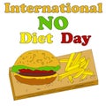 International No Diet Day Vector Illustration. Fast food design inscription - No diet day. Hamburger and fries. Junk Food.