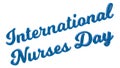 International Nurses Day Calligraphic 3D Rendered Text Illustration Colored With Light Blue