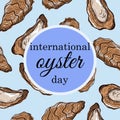 International Oyster Day. Vector pattern. Hand drawn open and closed shells of edible clam. Food sketch. Seafood delicacy. The Royalty Free Stock Photo